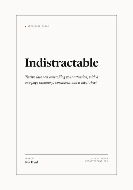 Cover of the Afterpage Key Ideas guide to Indistractable.