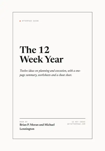 Cover of the Afterpage Key Ideas guide to The 12 Week Year.
